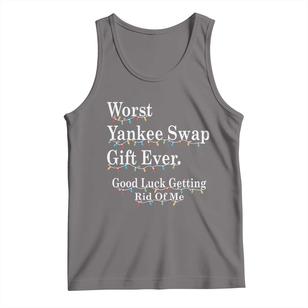 Worst Yankee Swap Gift Ever Good Luck Getting Rid Of Me Tank Top Christmas Gift Exchange TS11 Deep Heather Print Your Wear