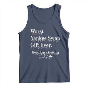 Worst Yankee Swap Gift Ever Good Luck Getting Rid Of Me Tank Top Christmas Gift Exchange TS11 Navy Print Your Wear