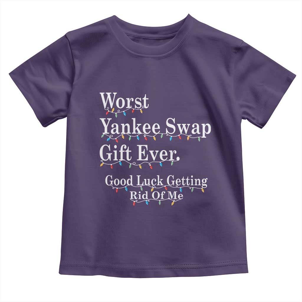 Worst Yankee Swap Gift Ever Good Luck Getting Rid Of Me Toddler T Shirt Christmas Gift Exchange TS11 Purple Print Your Wear