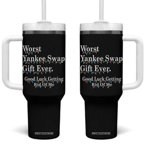 Worst Yankee Swap Gift Ever Good Luck Getting Rid Of Me Tumbler With Handle Christmas Gift Exchange TS11 One Size: 40 oz Black Print Your Wear