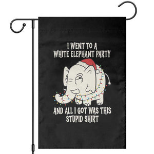 Funny I Went To A White Elephant Party And All I Got Was This Stupid Garden Flag TS11 Black Print Your Wear
