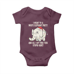 Funny I Went To A White Elephant Party And All I Got Was This Stupid Baby Onesie TS11 Maroon Print Your Wear