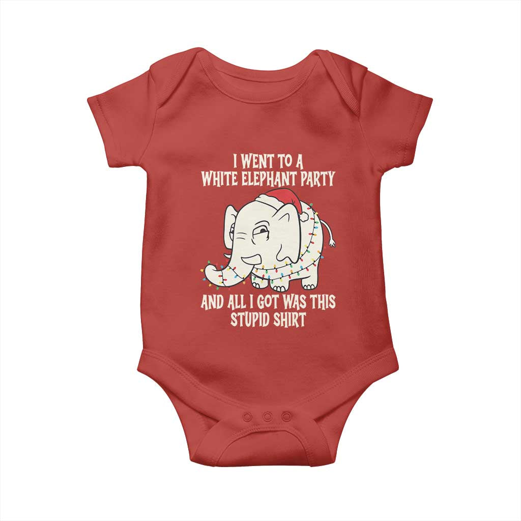 Funny I Went To A White Elephant Party And All I Got Was This Stupid Baby Onesie TS11 Red Print Your Wear