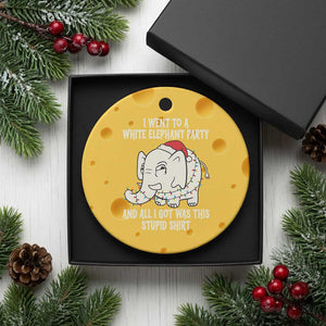 Funny I Went To A White Elephant Party And All I Got Was This Stupid Ceramic Ornament TS11 1pc Yellow Cheese Print Your Wear