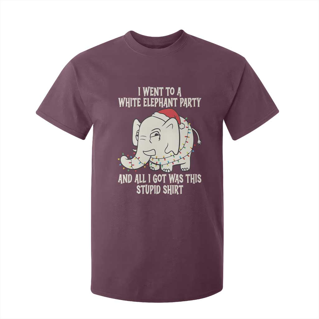 Funny I Went To A White Elephant Party And All I Got Was This Stupid T Shirt For Kid TS11 Maroon Print Your Wear