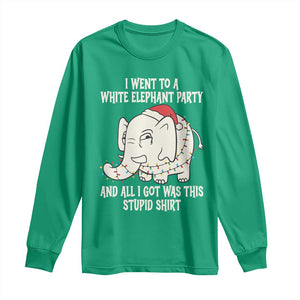 Funny I Went To A White Elephant Party And All I Got Was This Stupid Long Sleeve Shirt TS11 Irish Green Print Your Wear