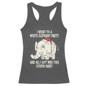 Funny I Went To A White Elephant Party And All I Got Was This Stupid Racerback Tank Top TS11 Dark Heather Print Your Wear