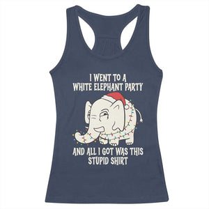 Funny I Went To A White Elephant Party And All I Got Was This Stupid Racerback Tank Top TS11 Navy Print Your Wear
