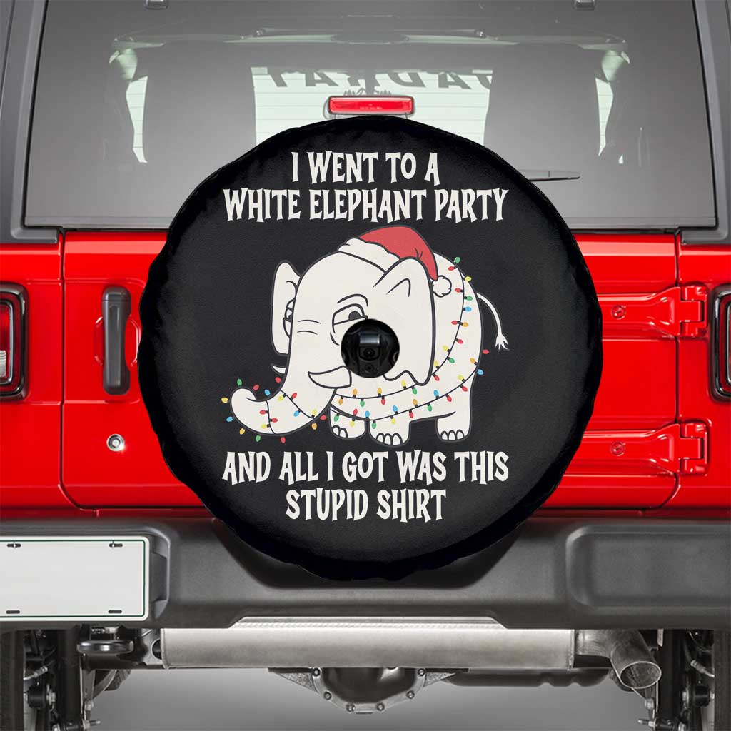 Funny I Went To A White Elephant Party And All I Got Was This Stupid Spare Tire Cover TS11 Black Print Your Wear