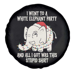 Funny I Went To A White Elephant Party And All I Got Was This Stupid Spare Tire Cover TS11 Print Your Wear