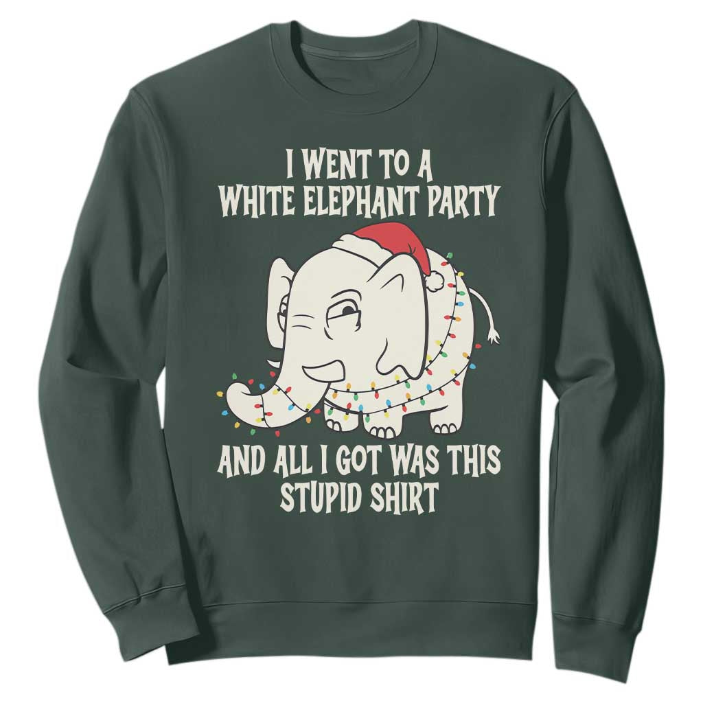 Funny I Went To A White Elephant Party And All I Got Was This Stupid Sweatshirt TS11 Dark Forest Green Print Your Wear
