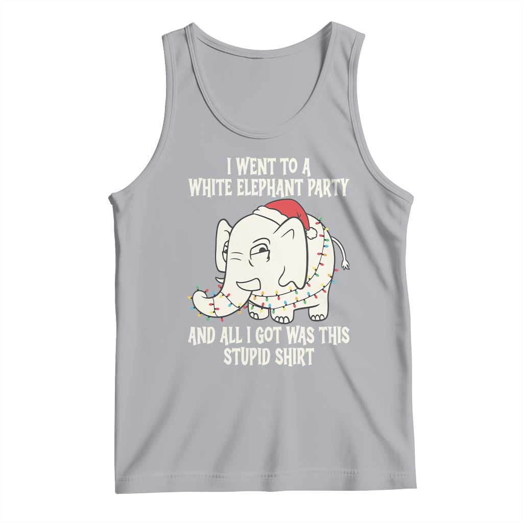 Funny I Went To A White Elephant Party And All I Got Was This Stupid Tank Top TS11 Athletic Heather Print Your Wear