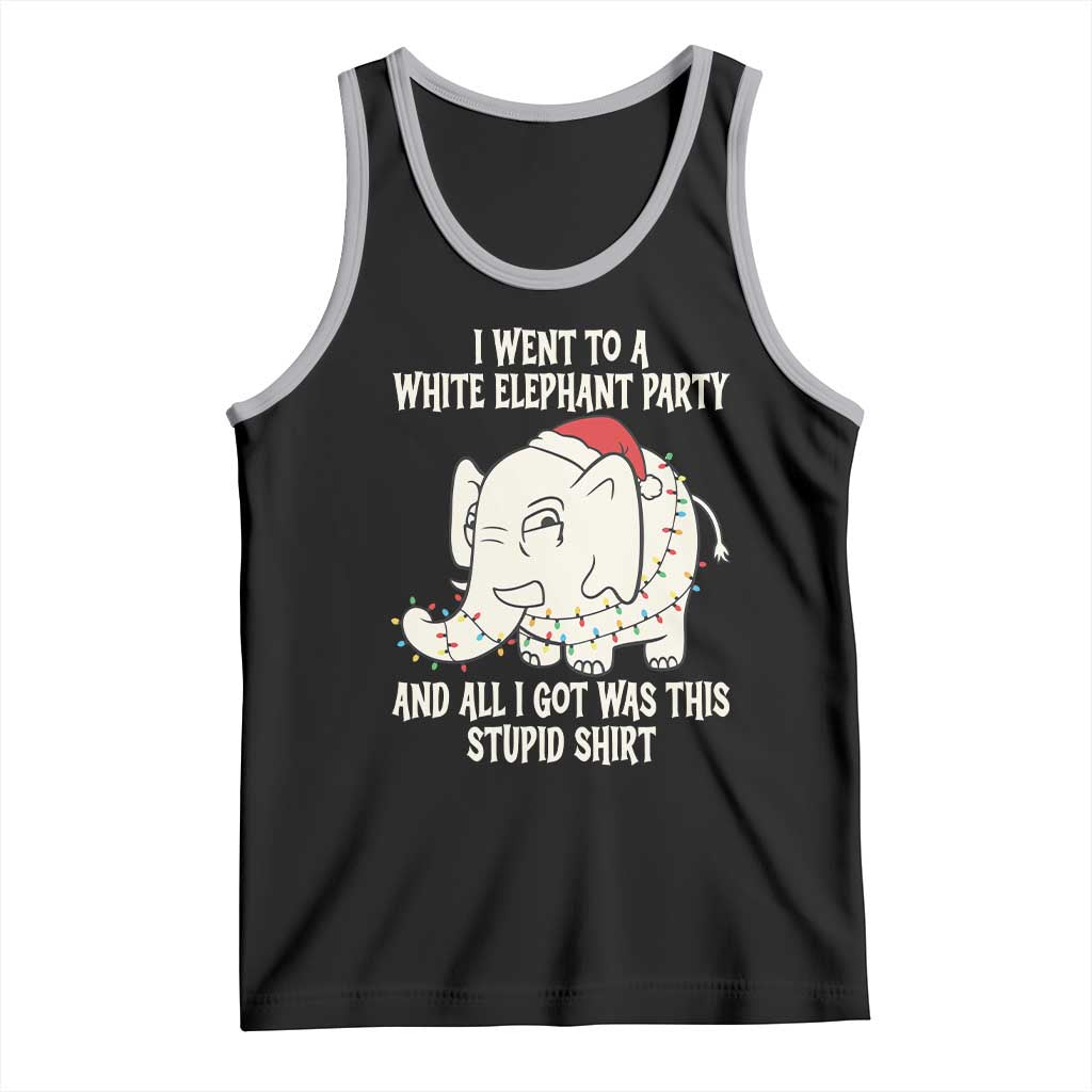 Funny I Went To A White Elephant Party And All I Got Was This Stupid Tank Top TS11 Black Athletic Heather Print Your Wear