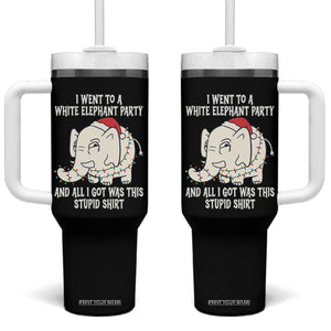 Funny I Went To A White Elephant Party And All I Got Was This Stupid Tumbler With Handle TS11 One Size: 40 oz Black Print Your Wear