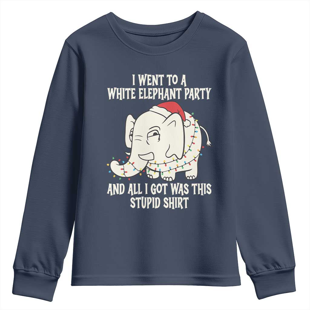 Funny I Went To A White Elephant Party And All I Got Was This Stupid Youth Sweatshirt TS11 Navy Print Your Wear
