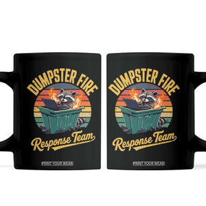 Funny Dumpster Fire Response Team Coffee Mug Work Humor TS11 Black Print Your Wear