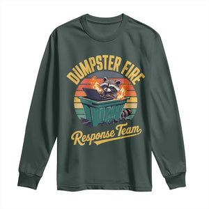 Funny Dumpster Fire Response Team Long Sleeve Shirt Work Humor TS11 Dark Forest Green Print Your Wear