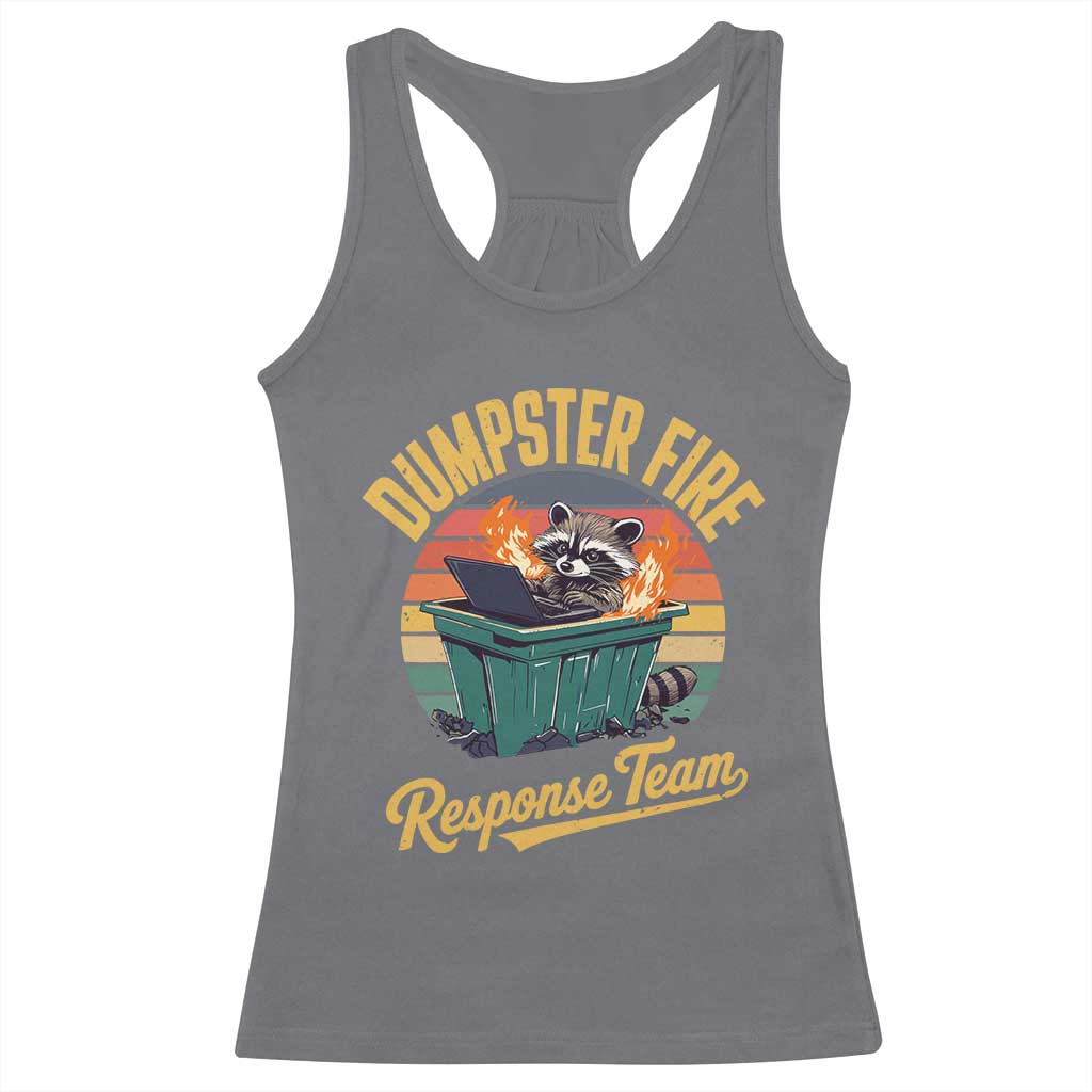 Funny Dumpster Fire Response Team Racerback Tank Top Work Humor TS11 Charcoal Print Your Wear