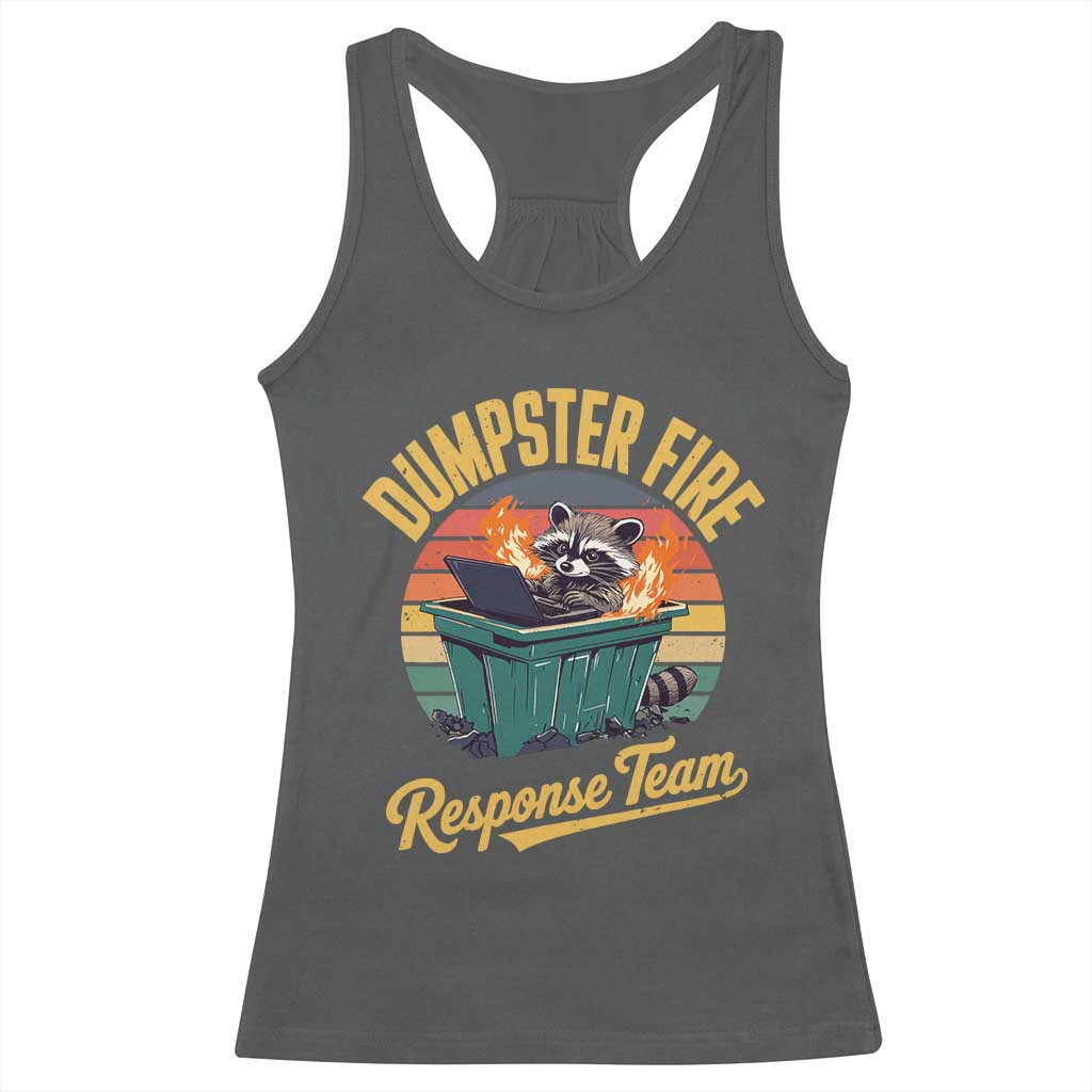 Funny Dumpster Fire Response Team Racerback Tank Top Work Humor TS11 Dark Heather Print Your Wear