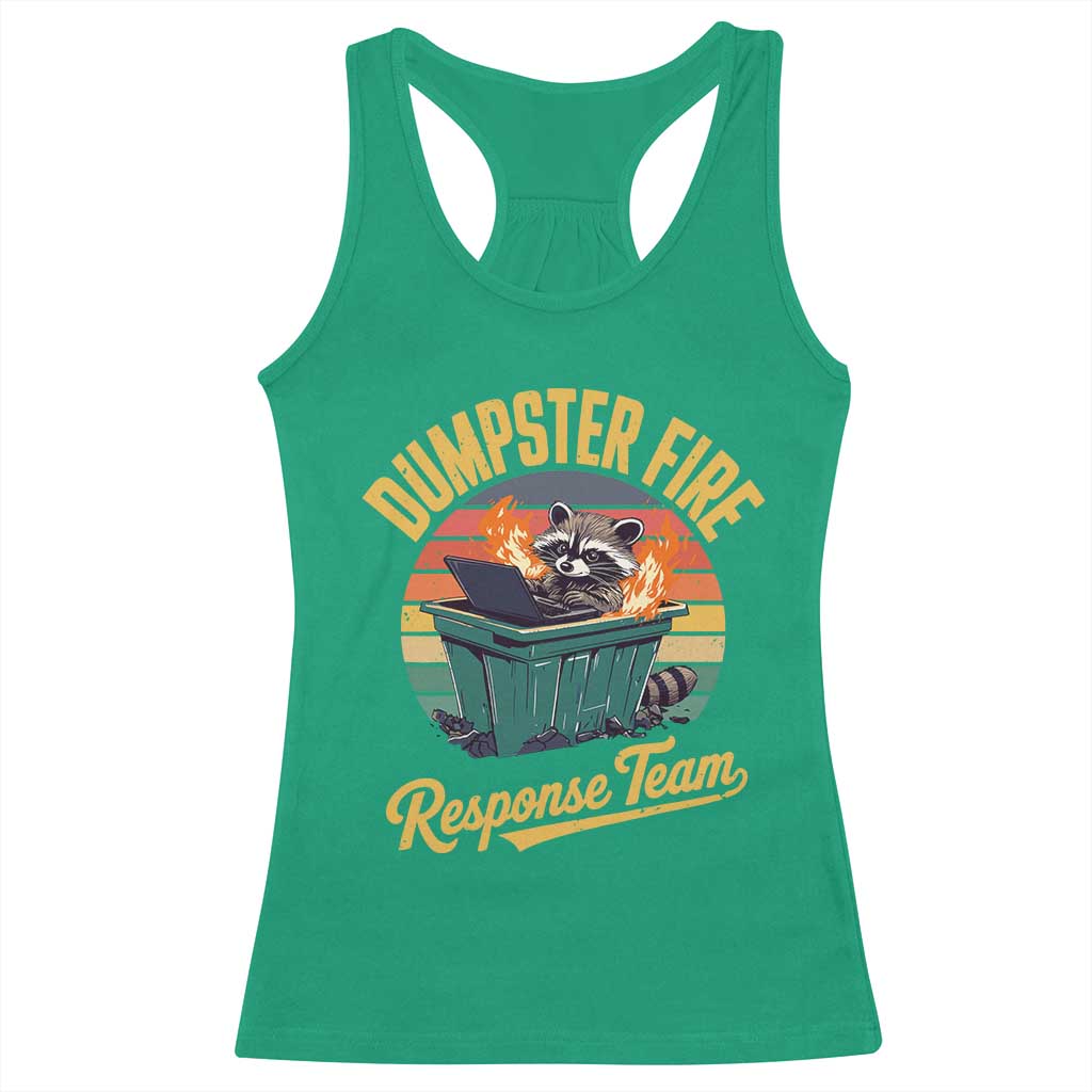 Funny Dumpster Fire Response Team Racerback Tank Top Work Humor TS11 Irish Green Print Your Wear
