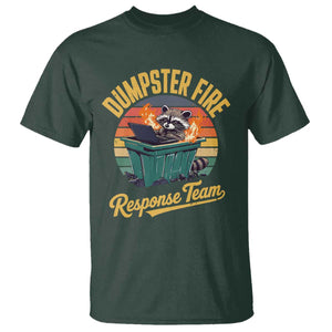 Funny Dumpster Fire Response Team T Shirt Work Humor TS11 Dark Forest Green Print Your Wear