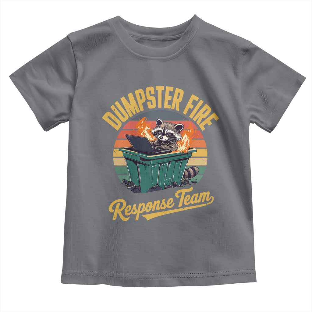 Funny Dumpster Fire Response Team Toddler T Shirt Work Humor TS11 Charcoal Print Your Wear