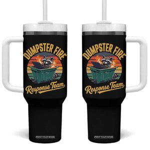 Funny Dumpster Fire Response Team Tumbler With Handle Work Humor TS11 One Size: 40 oz Black Print Your Wear