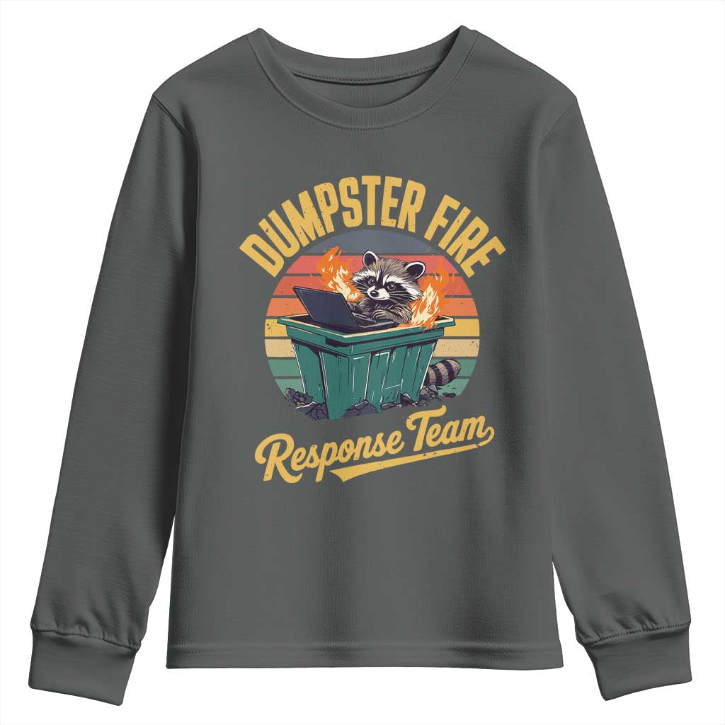Funny Dumpster Fire Response Team Youth Sweatshirt Work Humor TS11 Dark Heather Print Your Wear