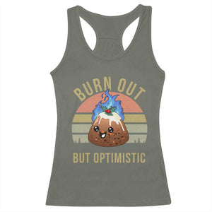 Funny Christmas Pudding Racerback Tank Top Burn Out But Optimistic Blue Flame TS11 Military Green Print Your Wear
