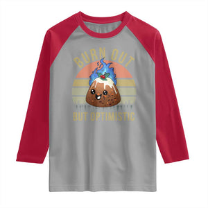 Funny Christmas Pudding Raglan Shirt Burn Out But Optimistic Blue Flame TS11 Sport Gray Red Print Your Wear