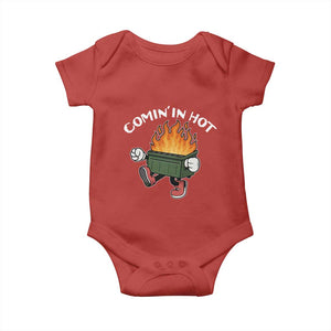 Funny Dumpster Fire Comin In Hot Baby Onesie TS11 Red Print Your Wear