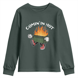 Funny Dumpster Fire Comin In Hot Youth Sweatshirt TS11 Dark Forest Green Print Your Wear