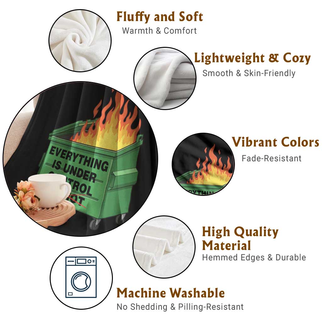 Funny Dumpster Fire Throw Blanket Everything Is Under Control Or Not TS11 Print Your Wear