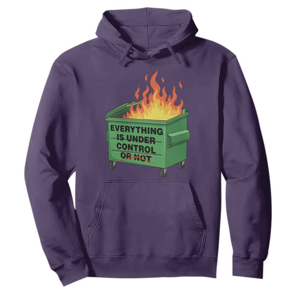 Funny Dumpster Fire Hoodie Everything Is Under Control Or Not TS11 Purple Print Your Wear