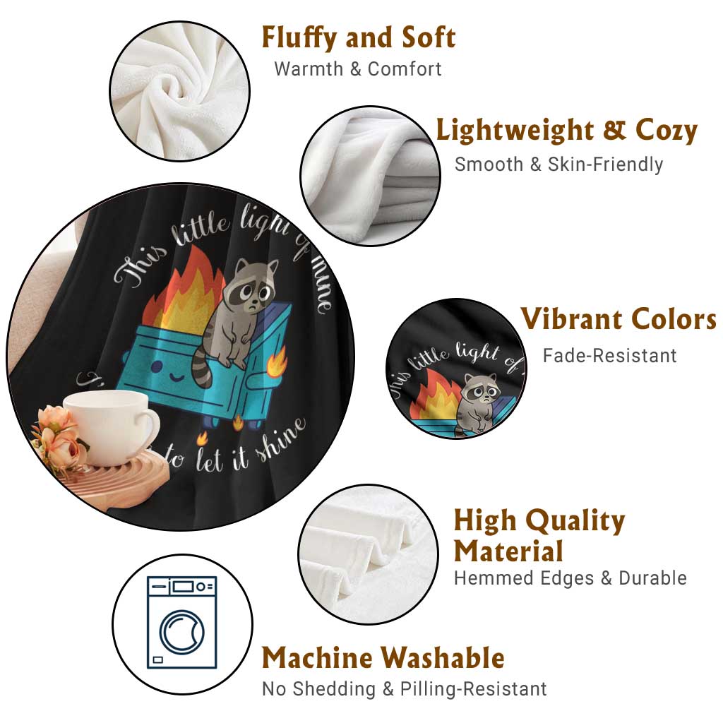 Funny Lil Dumpster Fire Racoon Throw Blanket This Little Light Of Mine I Am Going To Let It Shine TS11 Print Your Wear