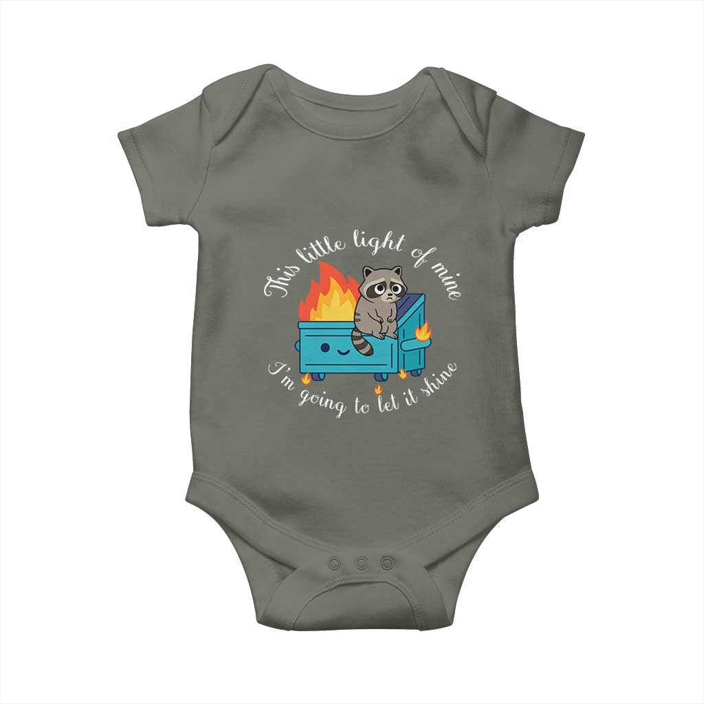 Funny Lil Dumpster Fire Racoon Baby Onesie This Little Light Of Mine I Am Going To Let It Shine TS11 Military Green Print Your Wear