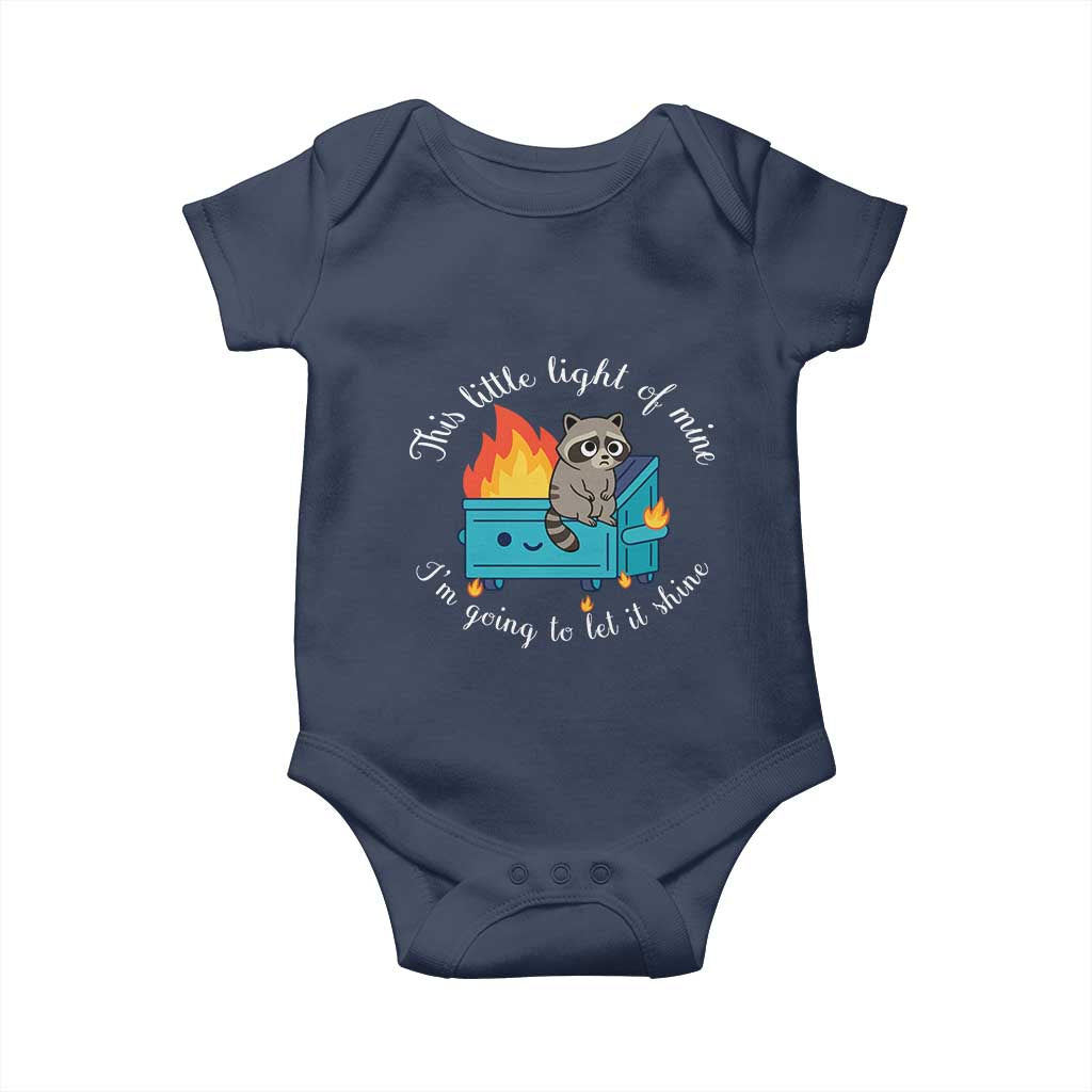 Funny Lil Dumpster Fire Racoon Baby Onesie This Little Light Of Mine I Am Going To Let It Shine TS11 Navy Print Your Wear
