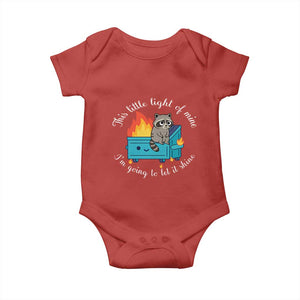 Funny Lil Dumpster Fire Racoon Baby Onesie This Little Light Of Mine I Am Going To Let It Shine TS11 Red Print Your Wear