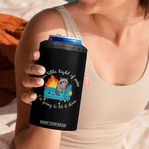 Funny Lil Dumpster Fire Racoon 4 in 1 Can Cooler Tumbler This Little Light Of Mine I Am Going To Let It Shine TS11 Print Your Wear