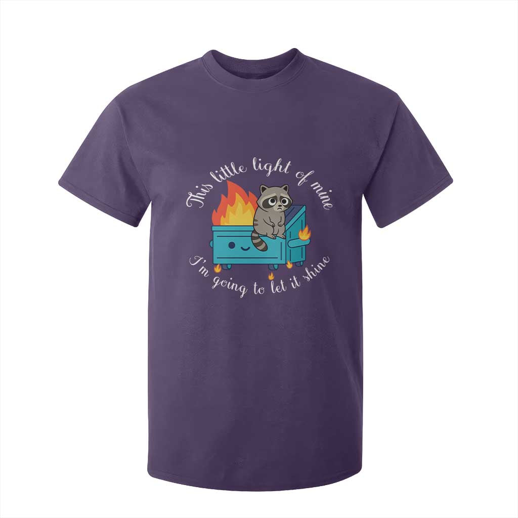 Funny Lil Dumpster Fire Racoon T Shirt For Kid This Little Light Of Mine I Am Going To Let It Shine TS11 Purple Print Your Wear
