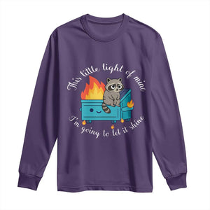 Funny Lil Dumpster Fire Racoon Long Sleeve Shirt This Little Light Of Mine I Am Going To Let It Shine TS11 Purple Print Your Wear