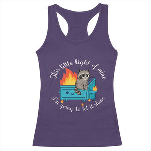 Funny Lil Dumpster Fire Racoon Racerback Tank Top This Little Light Of Mine I Am Going To Let It Shine TS11 Purple Print Your Wear