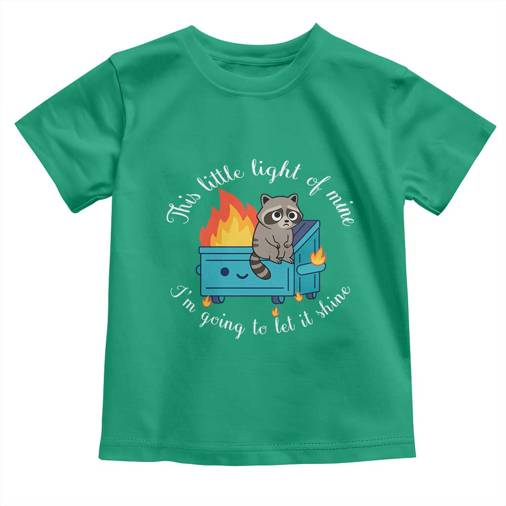 Funny Lil Dumpster Fire Racoon Toddler T Shirt This Little Light Of Mine I Am Going To Let It Shine TS11 Irish Green Print Your Wear