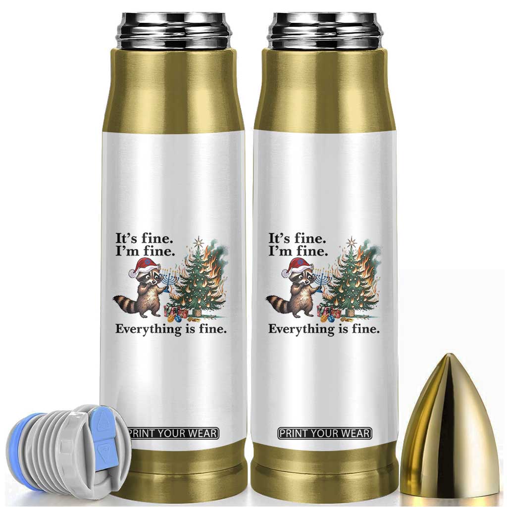 Christmas Hanukkah Racoon Bullet Tumbler Funny Its Fine I Am Fine Everything Is Fine TS11 White Print Your Wear