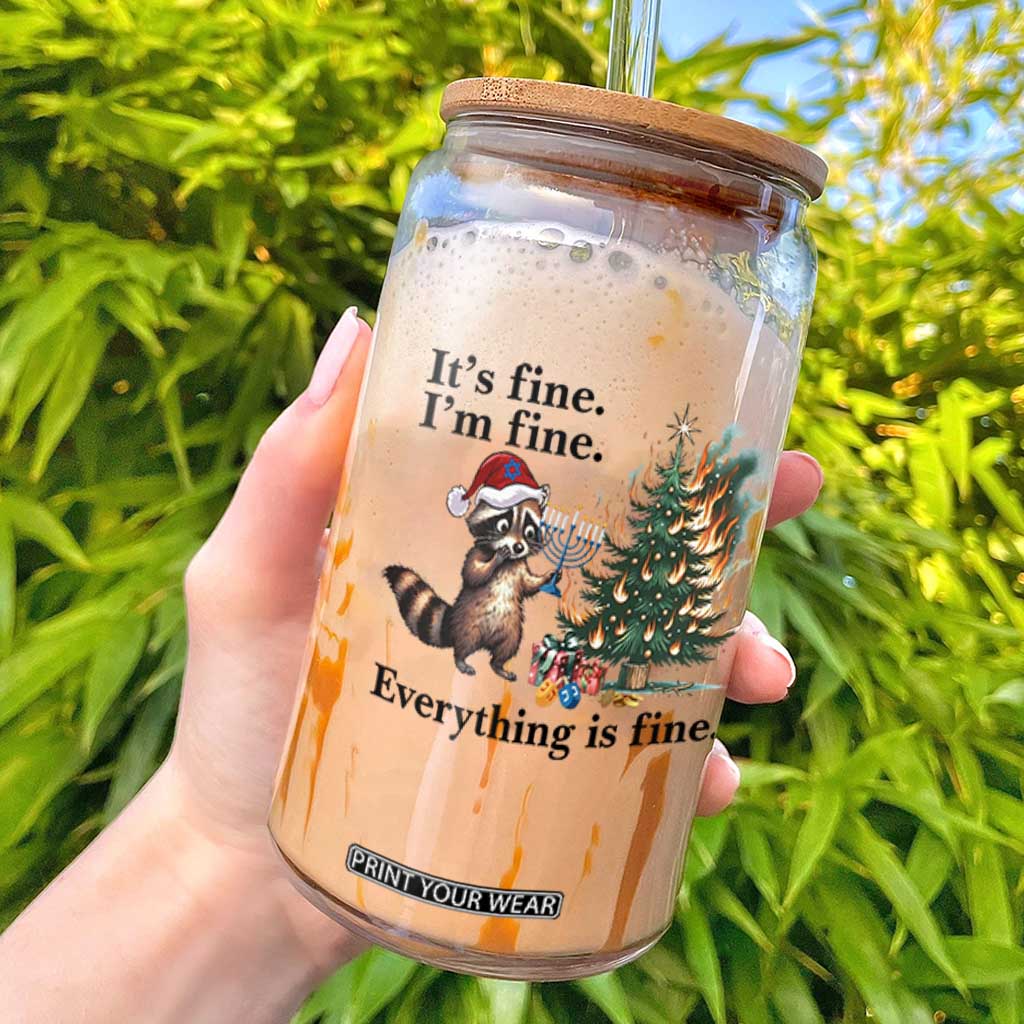 Christmas Hanukkah Racoon Glass Can Funny Its Fine I Am Fine Everything Is Fine TS11 White Print Your Wear