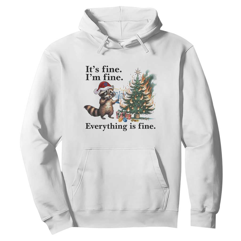 Christmas Hanukkah Racoon Hoodie Funny Its Fine I Am Fine Everything Is Fine TS11 White Print Your Wear