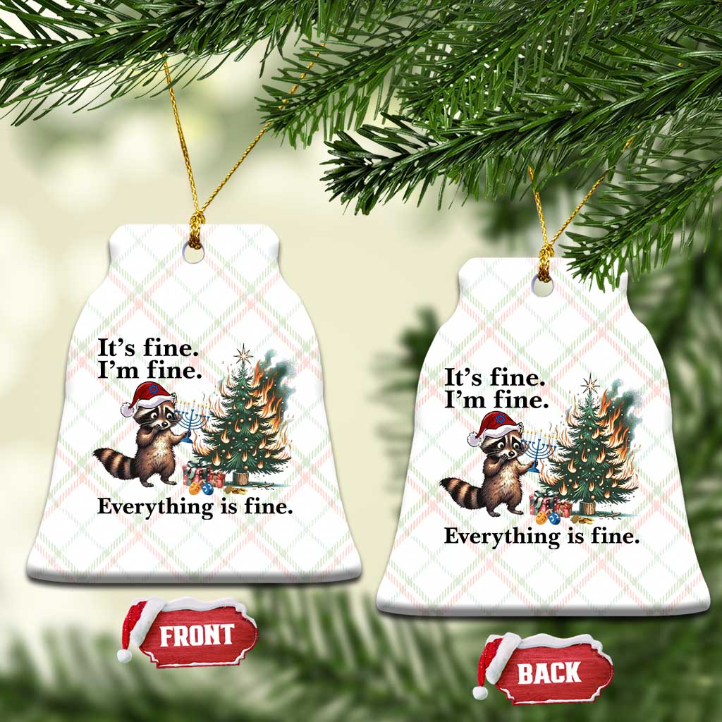 Christmas Hanukkah Racoon Ceramic Ornament Funny Its Fine I Am Fine Everything Is Fine TS11 Print Your Wear
