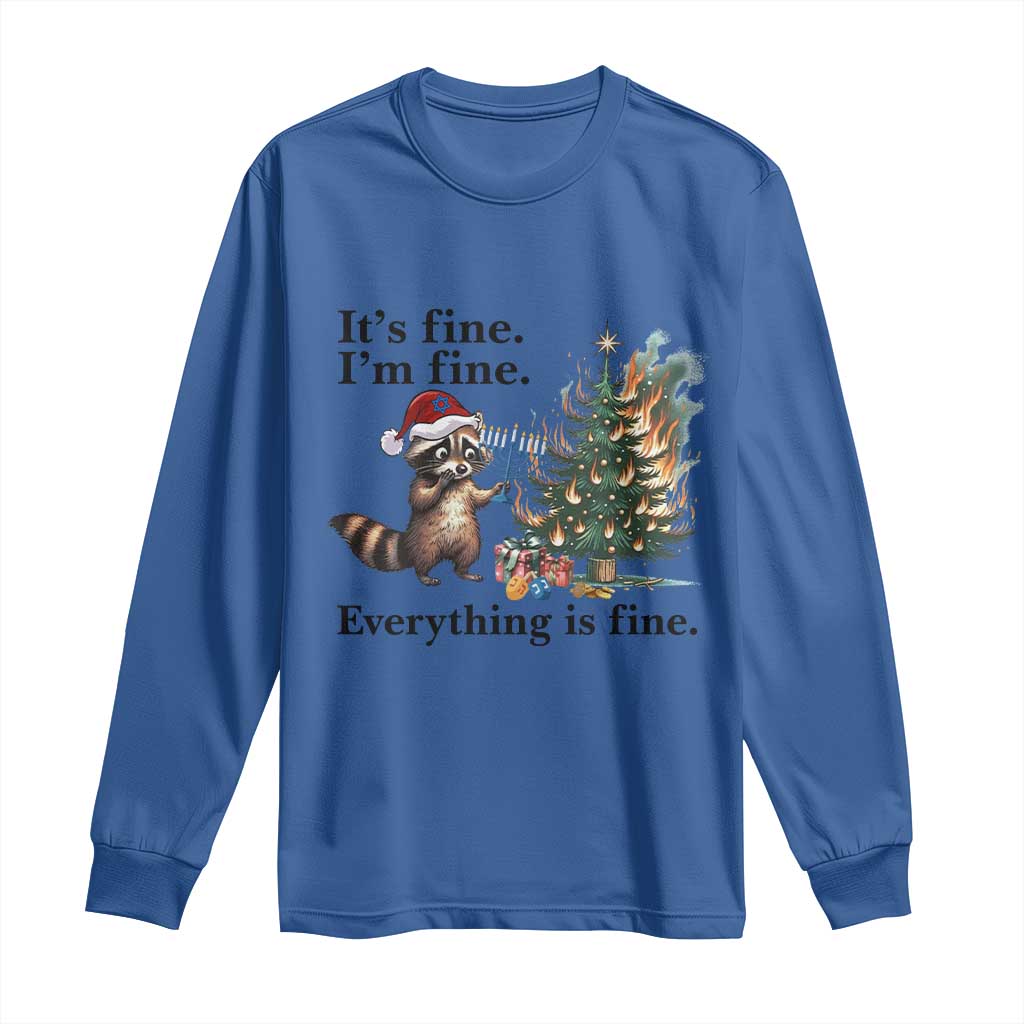Christmas Hanukkah Racoon Long Sleeve Shirt Funny Its Fine I Am Fine Everything Is Fine TS11 Royal Blue Print Your Wear