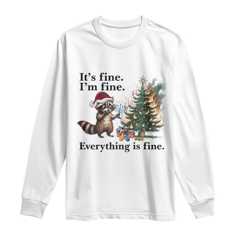 Christmas Hanukkah Racoon Long Sleeve Shirt Funny Its Fine I Am Fine Everything Is Fine TS11 White Print Your Wear