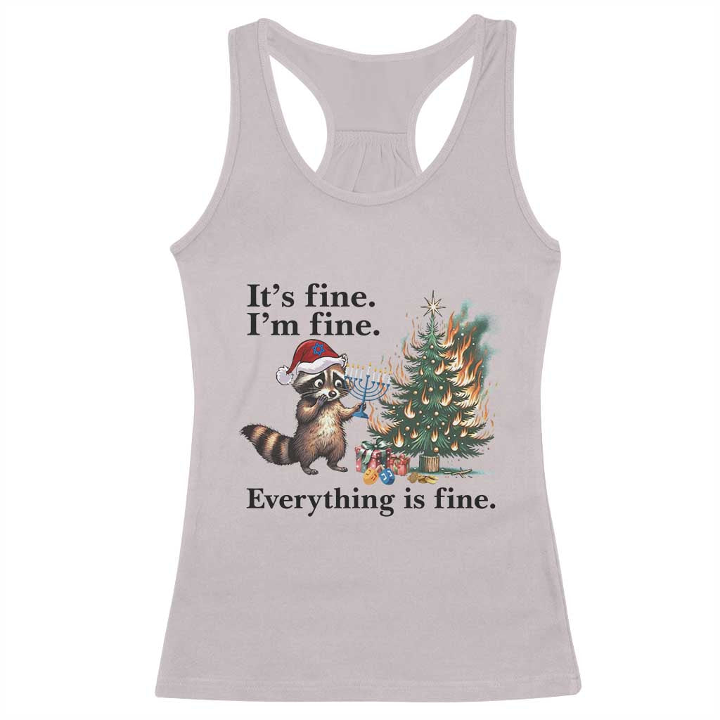 Christmas Hanukkah Racoon Racerback Tank Top Funny Its Fine I Am Fine Everything Is Fine TS11 Ice Gray Print Your Wear